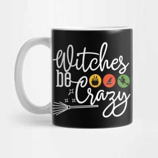 Witches be Crazy Mug
